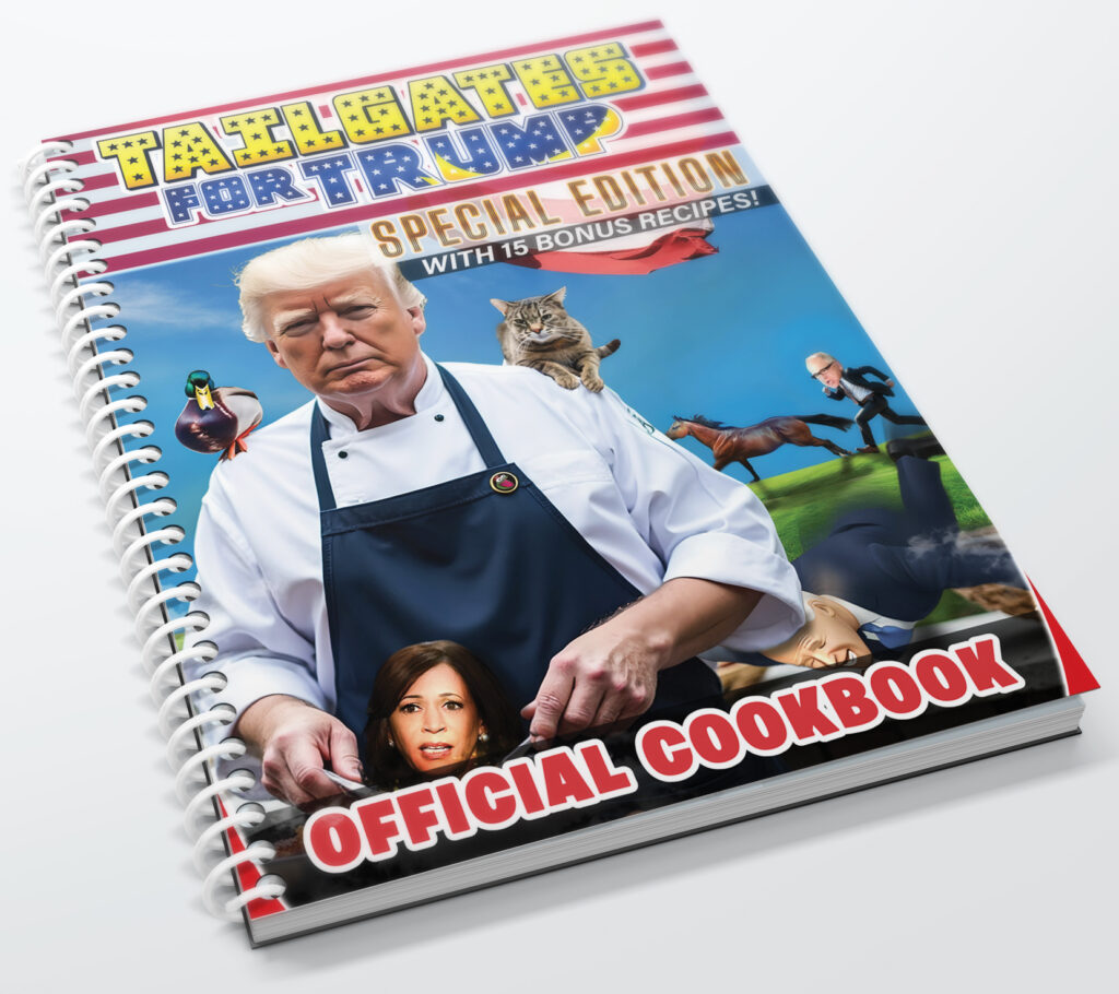 Special Edition Printed Trump Cook Book 15 Additional Recipes!